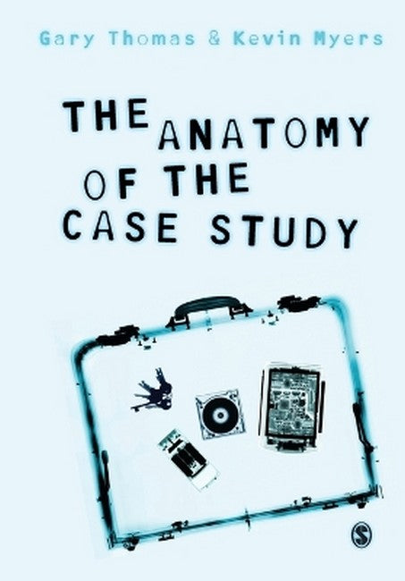 The Anatomy of the Case Study