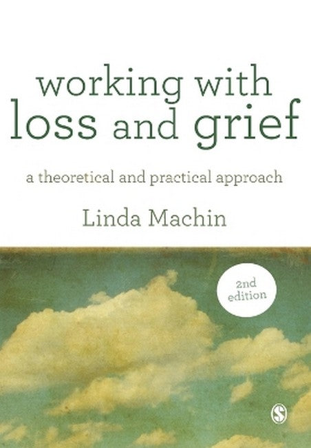 Working with Loss and  Grief 2/e