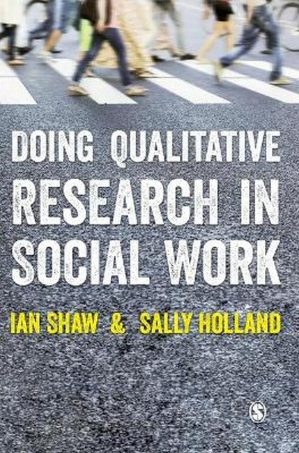 Doing Qualitative Research in Social Work