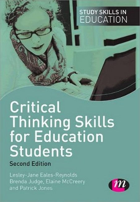 Critical Thinking Skills for Education Students 2/e