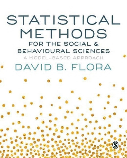 Statistical Methods for the Social and Behavioural Sciences