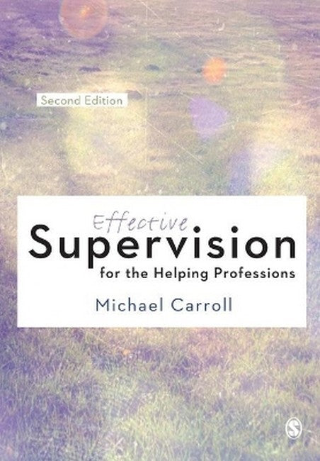 Effective Supervision for the Helping Professions 2/e