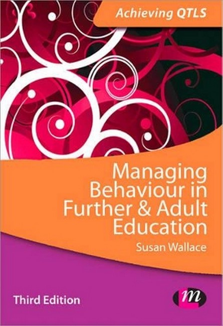 Managing Behaviour in Further and Adult Education 3/e