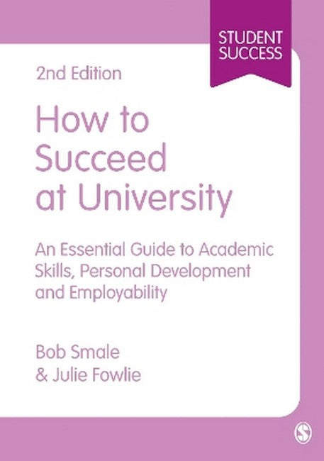 How to Succeed at University 2/e