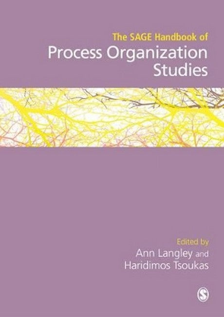 The SAGE Handbook of Process Organization Studies