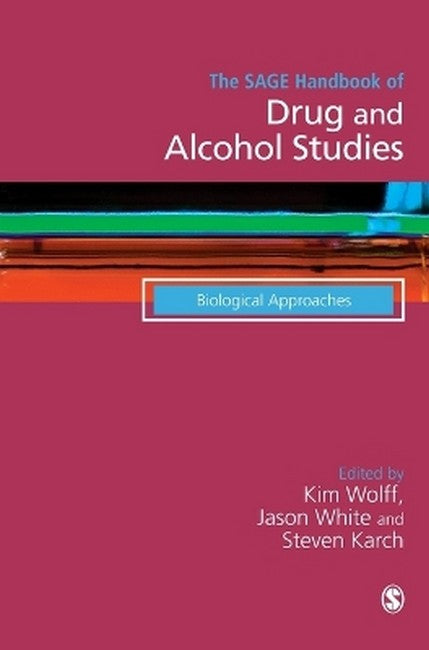 The SAGE Handbook of Drug & Alcohol Studies
