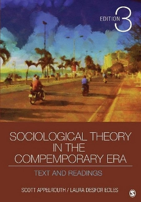 Sociological Theory in the Contemporary Era 3/e