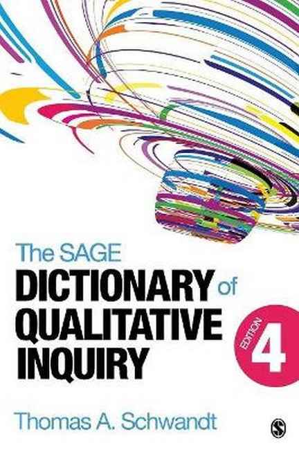 The SAGE Dictionary of Qualitative Inquiry 4/e