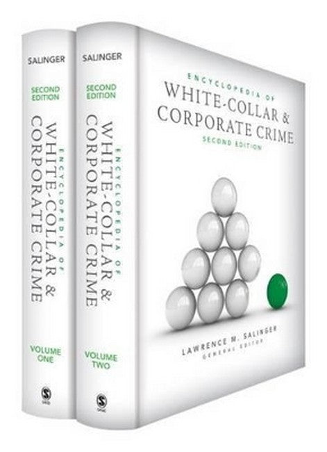 Encyclopedia of White-Collar and Corporate Crime 2/e