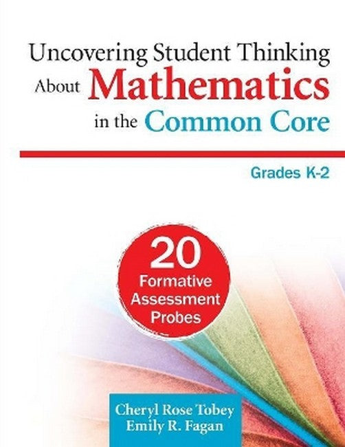 Uncovering Student Thinking About Mathematics in the Common Core, Grades