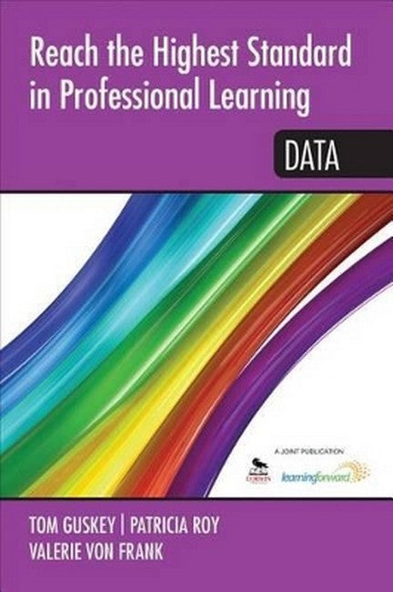 Reach the Highest Standard in Professional Learning: Data