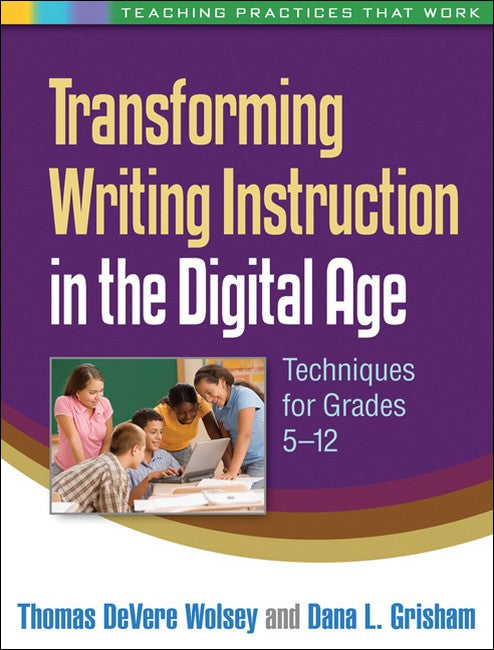 Transforming Writing Instruction in the Digital Age