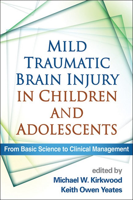 Mild Traumatic Brain Injury in Children and Adolescents 2/e