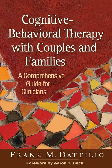 Cognitive-Behavioral Therapy with Couples and Families