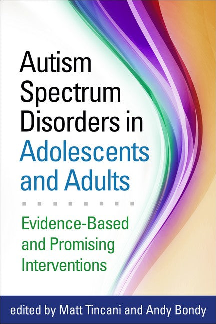 Autism Spectrum Disorders in Adolescents and Adults