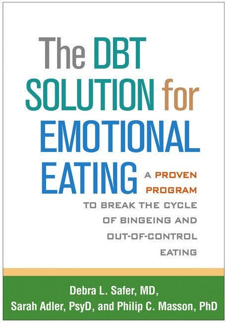 The DBT Solution for Emotional Eating