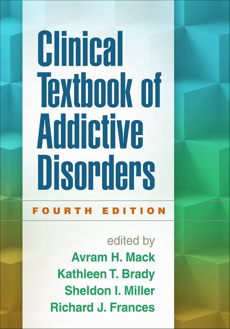 Clinical Textbook of Addictive Disorders 4/e