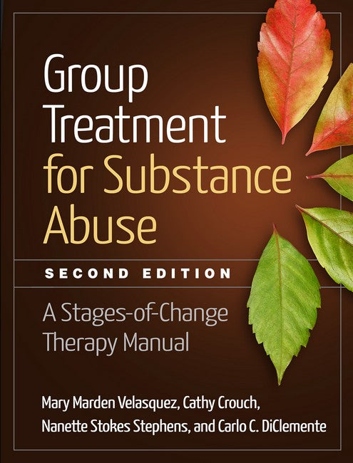 Group Treatment for Substance Abuse, Second Edition 2/e