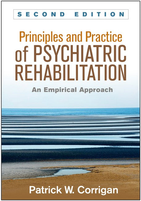 Principles and Practice of Psychiatric Rehabilitation, Second Edition 2/e