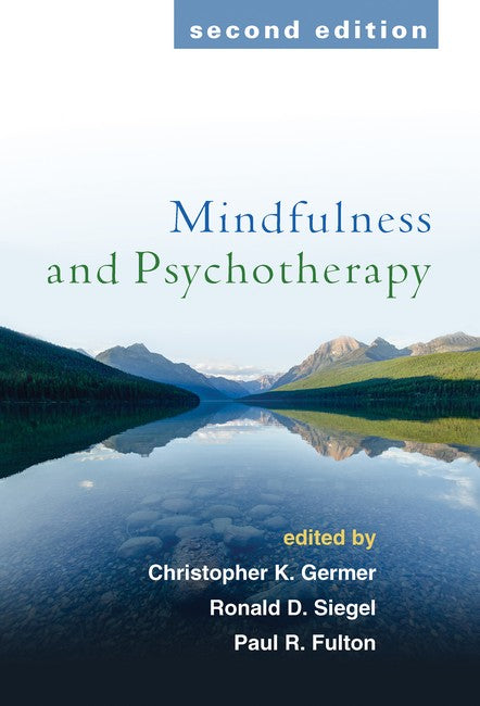 Mindfulness and Psychotherapy, Second Edition