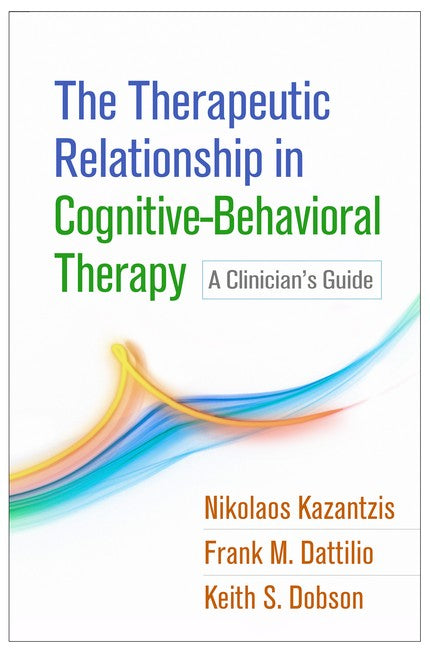 The Therapeutic Relationship in Cognitive-Behavioral Therapy