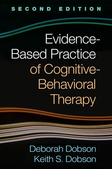 Evidence-Based Practice of Cognitive-Behavioral Therapy 2/e