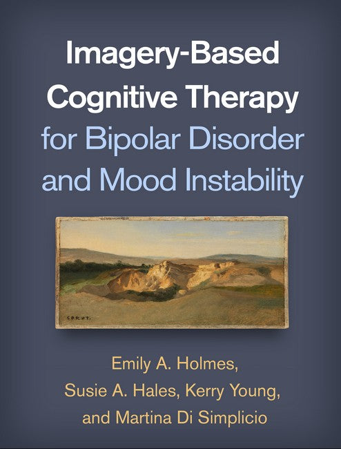 Imagery-Based Cognitive Therapy for Bipolar Disorder and Mood Instabilit