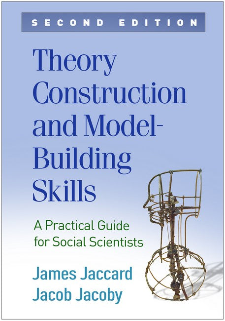 Theory Construction and Model-Building Skills, Second Edition 2/e