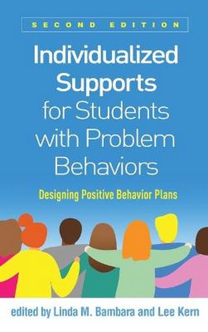 Individualized Supports for Students with Problem Behaviors