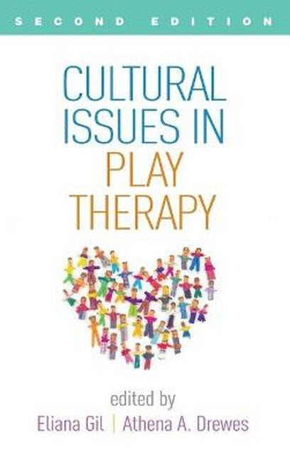 Cultural Issues in Play Therapy, Second Edition 2/e