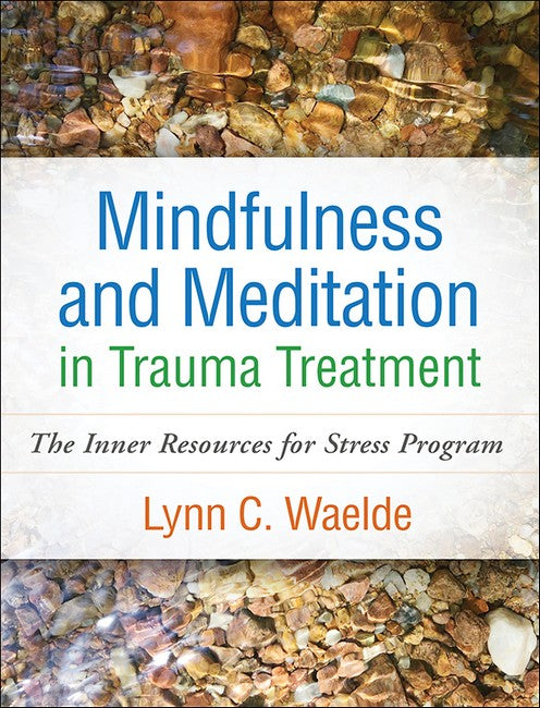 Mindfulness and Meditation in Trauma Treatment (HB)