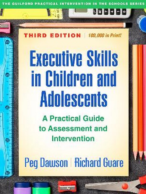 Executive Skills in Children and Adolescents, Third Edition