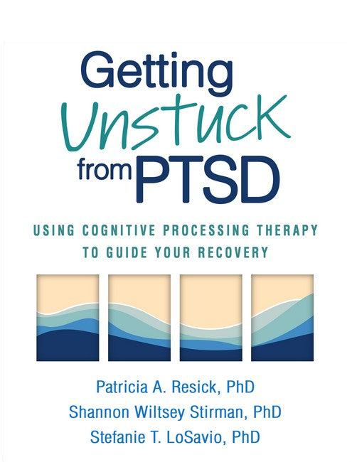 Getting Unstuck from PTSD (HB)