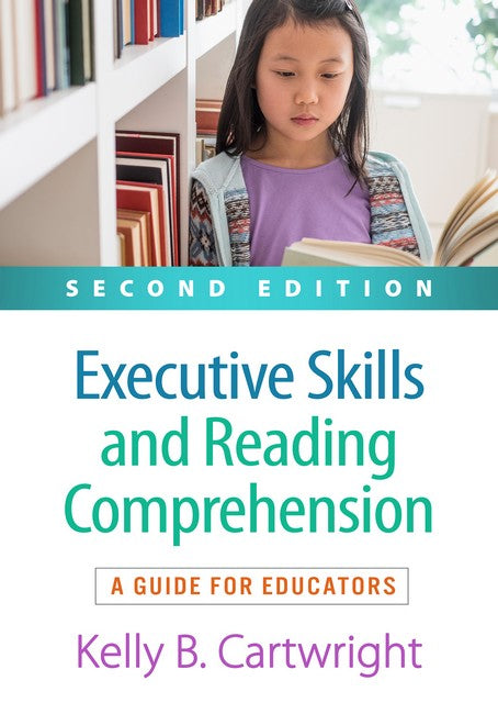 Executive Skills and Reading Comprehension 2/e (PB)