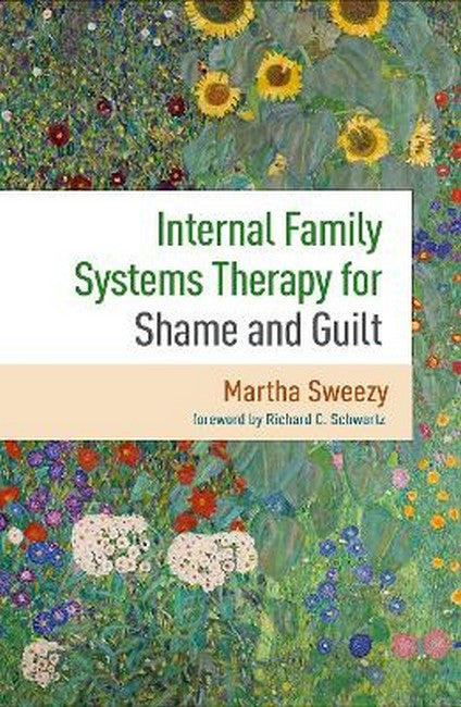 Internal Family Systems Therapy for Shame and Guilt (HB)