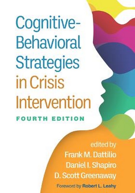 Cognitive-Behavioral Strategies in Crisis Intervention, Fourth Edition 4/e