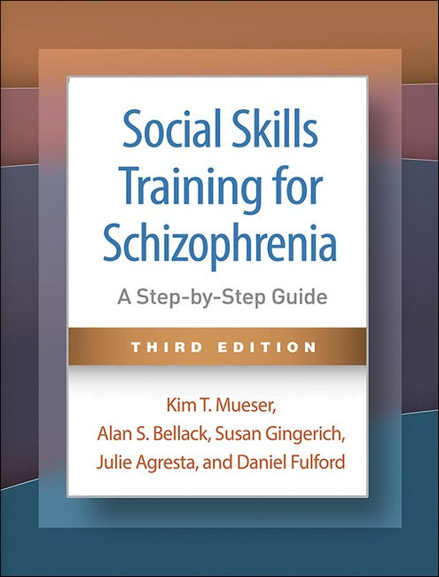 Social Skills Training for Schizophrenia 3/e (PB)