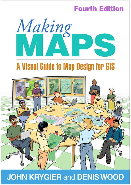 Making Maps, Fourth Edition 4/e