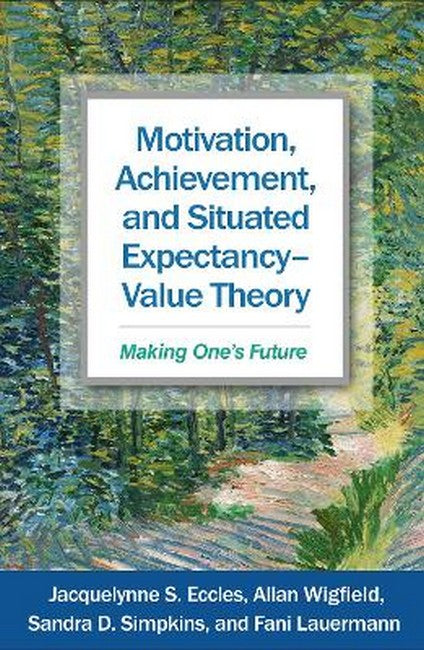 Motivation, Achievement, and Situated Expectancy-Value Theory