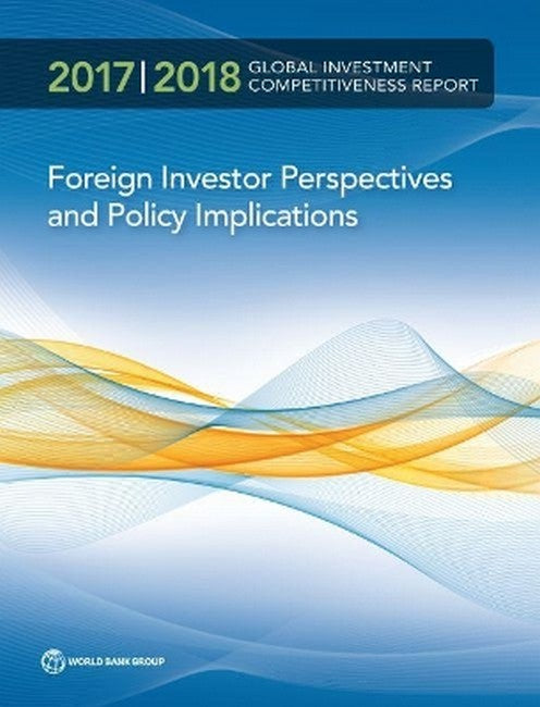 Global investment competitiveness report 2017/2018