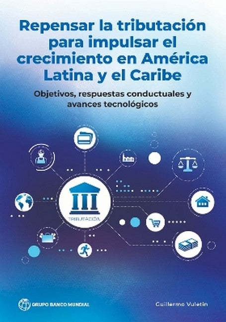 Rethinking Taxation for Growth in Latin America and the Caribbean