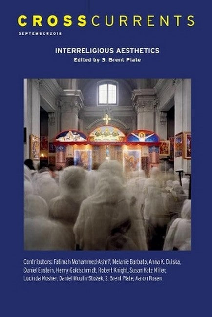 CrossCurrents: Interreligious Aesthetics