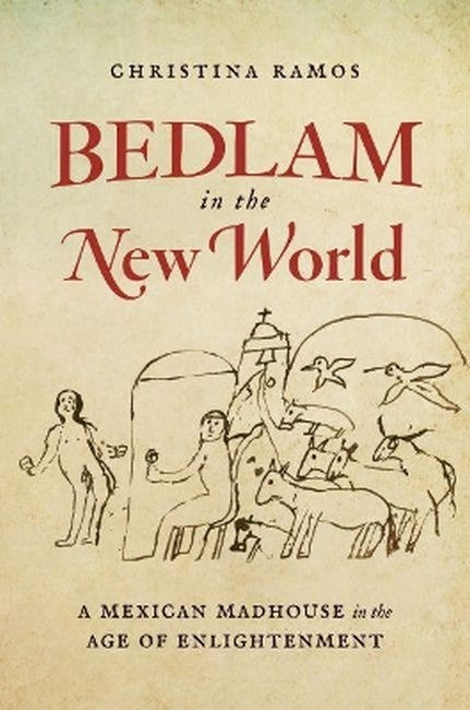 Bedlam in the New World