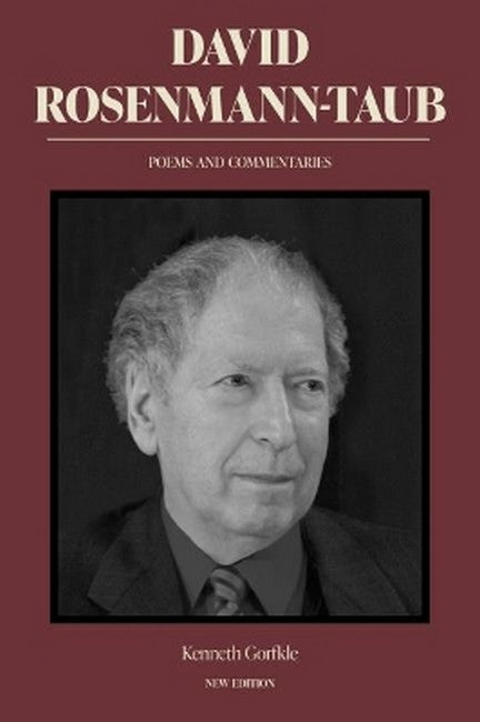 David Rosenmann-Taub: Poems and Commentaries 2/e