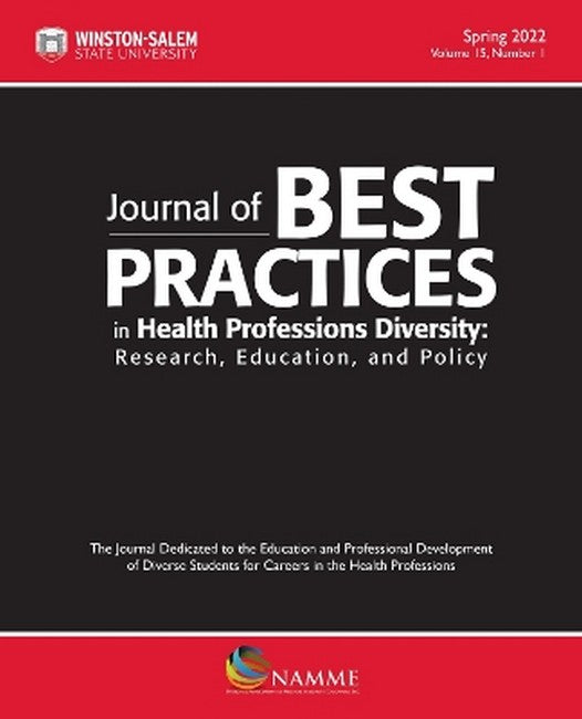 Journal of Best Practices in Health Professions Diversity, Spring 2022,Volume 15, Number 1