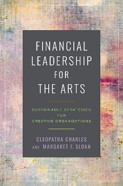 Financial Leadership for the Arts