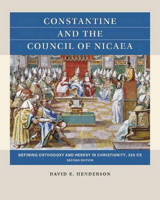 Constantine and the Council of Nicaea 2/e