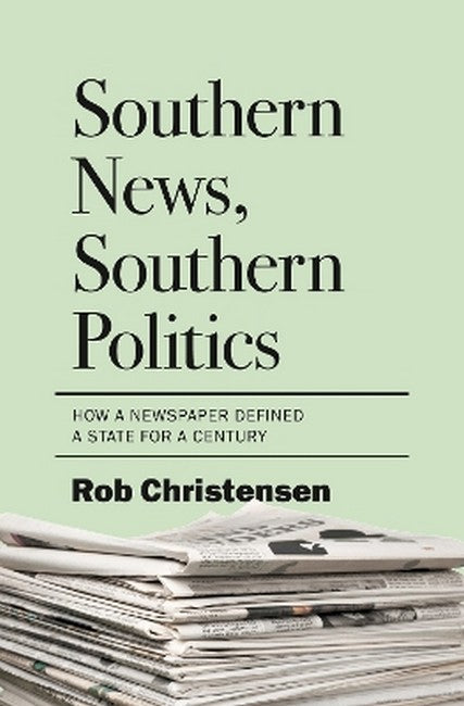 Southern News, Southern Politics