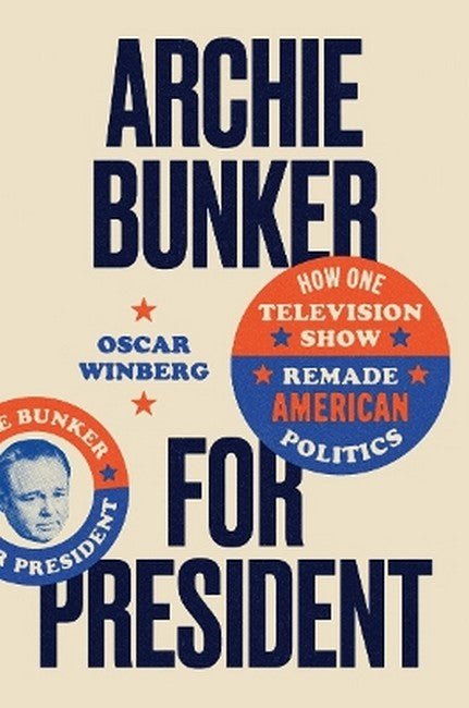 Archie Bunker for President