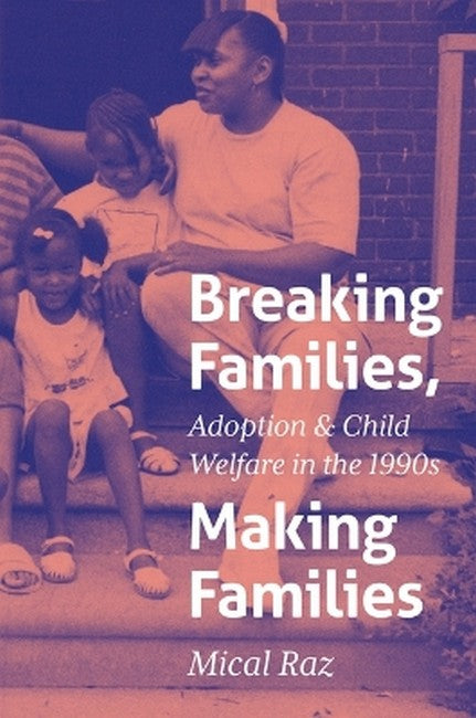 Breaking Families, Making Families